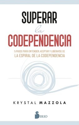 Superar La Codependencia 1