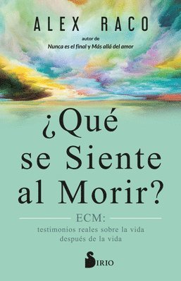 Qué Se Siente Al Morir? 1