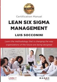 bokomslag Lean Six Sigma Management. Certification Manual