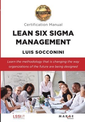 Lean Six Sigma Management. Certification Manual 1
