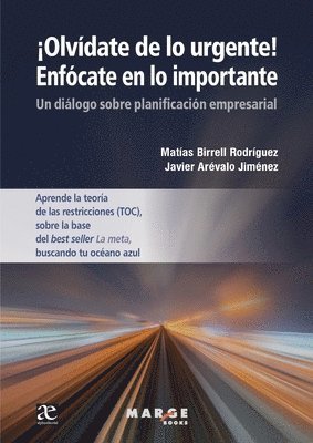 bokomslag Olvdate de lo urgente! Enfcate en lo importante