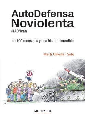 bokomslag AutoDefensa Noviolenta (#ADNcat) en 100 mensajes y una historia increíble