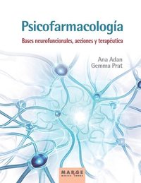 bokomslag Psicofarmacologa. Bases neurofuncionales, acciones y teraputica