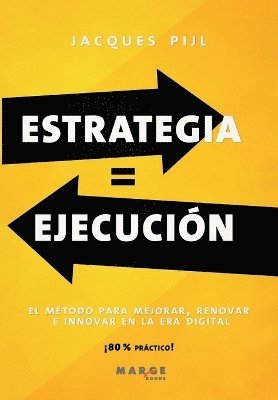 Jacques Pijl - Estrategia = Ejecución, Häftad. Tillgänglighet: Lägg i varukorg