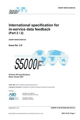 S5000F, International specification for in-service data feedback, Issue 3.0 (Part 2/2) 1