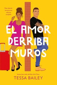 bokomslag El Amor Derriba Muros