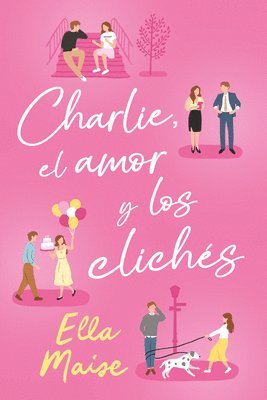 Charlie, El Amor Y Otros Cliches 1