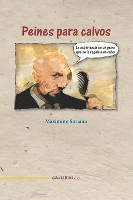 Maximino Soriano Peralta - Peines para calvos, Häftad