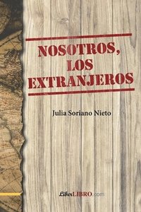 bokomslag Nosotros, los extranjeros