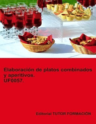 bokomslag Elaboración de platos combinados y aperitivos. UF0057.