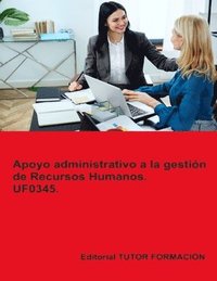 bokomslag Apoyo Administrativo a la Gestión de Recursos Humanos. UF0345.