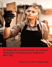 bokomslag Gestión de la prevención de riesgos laborales en pequeños negocios. MF1792.
