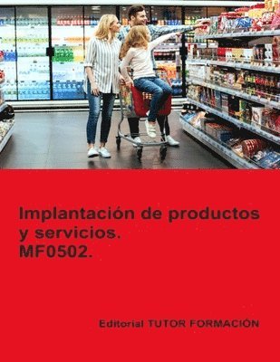 bokomslag Implantacin de productos y servicios. MF0502.