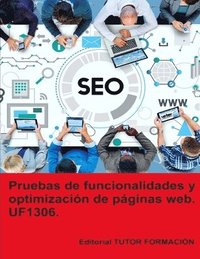 bokomslag Pruebas de funcionalidades y optimizacin de pginas web. UF1306.