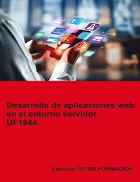 bokomslag Desarrollo de aplicaciones web en el entorno servidor. UF1844.