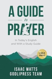 bokomslag Isaac Watts A Guide to Prayer