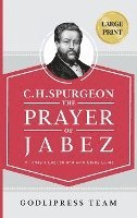 bokomslag C. H. Spurgeon: The Prayer of Jabez in Today's English and with Study Guide.