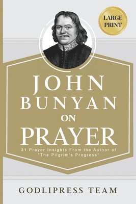 John Bunyan on Prayer