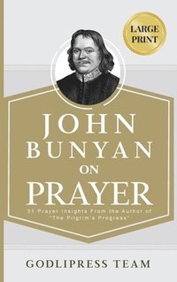 bokomslag John Bunyan on Prayer