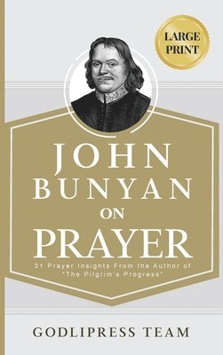 John Bunyan on Prayer