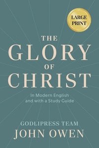 bokomslag John Owen The Glory of Christ