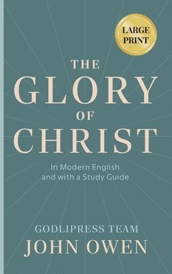 bokomslag John Owen The Glory of Christ