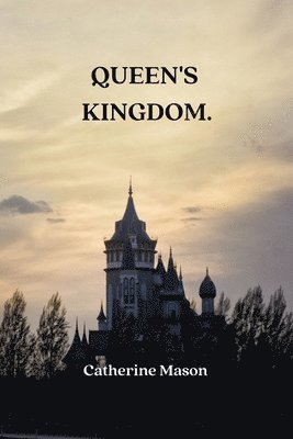 Queen's Kingdom 1