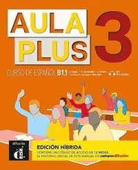 bokomslag Aula Plus 3 - B1.1 Edicion hibrida - Libro del alumno + MP3 descargable