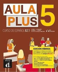 bokomslag Aula Plus 5 B2.1 - Edicion hibrida - Libro del alumno