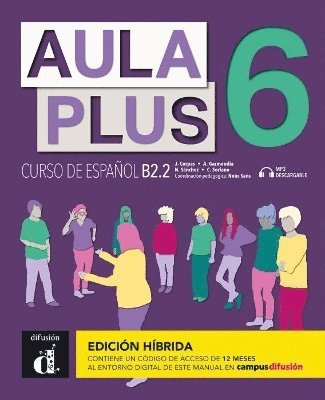 bokomslag Aula Plus 6 - B2.2 Edicin hbrida - Libro del alumno + MP3 descargable