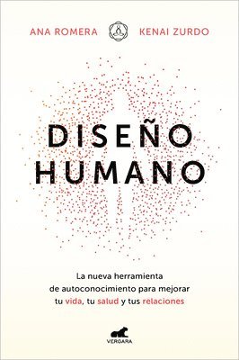 bokomslag Diseño Humano: La Nueva Herramienta de Autoconocimiento Para Mejorar Tu Vida, Tu Salud Y Tus Relaciones / Human Design