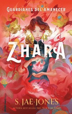 S. Jae-Jones - Guardianes del Amanecer: Zhara, Häftad