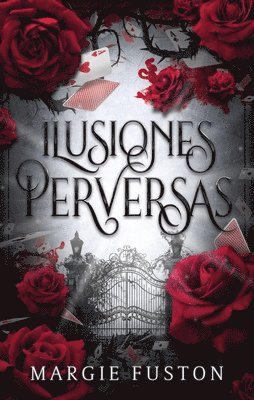 Ilusiones Perversas 1