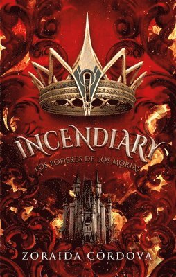 Incendiary: Los Poderes de Los Morias 1