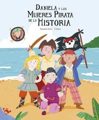 bokomslag Daniela Y Las Mujeres Pirata De La Historia