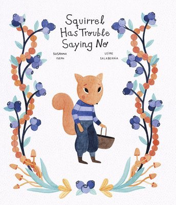 Squirrel Has Trouble Saying No 1