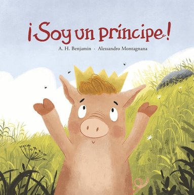 A.H. Benjamin - ¡Soy un príncipe!, Inbunden