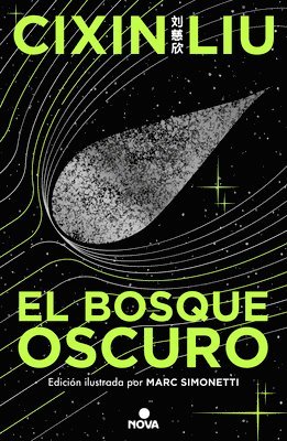 Cixin Liu - El Bosque Oscuro. (Ediciã3n Ilustrada) / The Dark Forest (Illustrated Edition), Inbunden