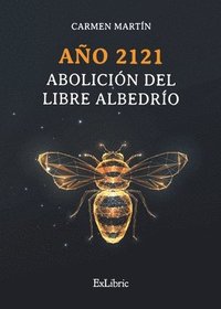 bokomslag Año 2121. Abolición del libre albedrío