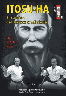 bokomslag Itosu-ha, el camino del karate tradicional