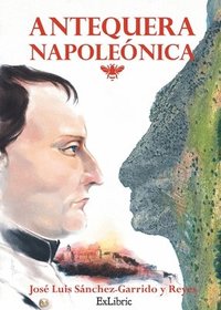 bokomslag Antequera napoleónica
