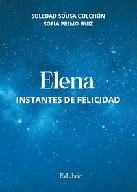 bokomslag Elena: Instantes de felicidad