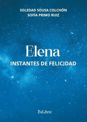 Elena: Instantes de felicidad 1