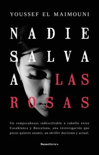 bokomslag Nadie salva a las rosas