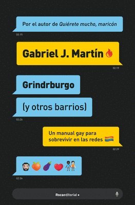 bokomslag Grindrburgo: El Manual Definitivo Para Que Todo Hombre Gay Pueda Conocer Gente ( Y Lo Que Surja) En Internet. / Grindrburg (and Other Neighborhoods)