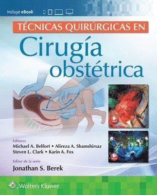 Michael Belfort, Alireza Abdollah Shamshirsaz, Steven Clark, Karin Fox - Técnicas quirúrgicas en cirugía obstétrica, Häftad