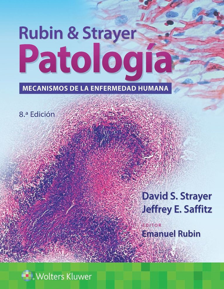 David S. Strayer, Jeffrey E. Saffitz, Emanuel Rubin, PhD Saffitz, Dr. Jeffrey E., MD - Rubin & Strayer. Patología, Häftad
