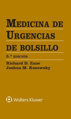 Richard D. Zane, Joshua M. Kosowsky - Medicina de urgencias de bolsillo, Häftad