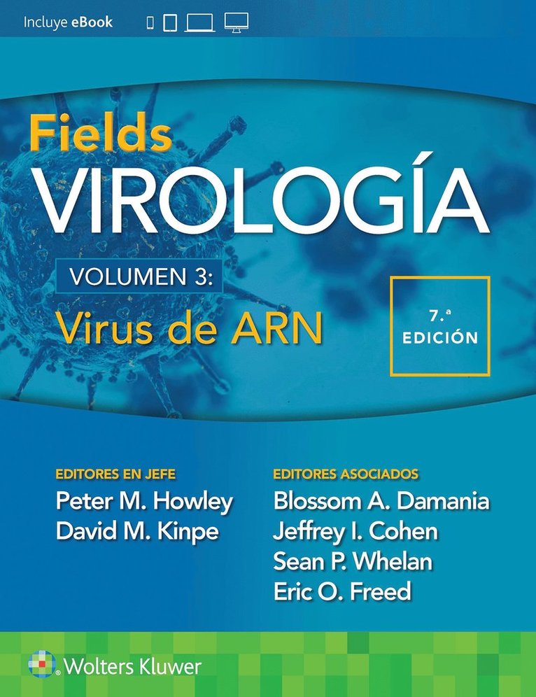 Peter M. Howley, David M. Knipe, Sean Whelan,, Eric O. Freed, Jeffrey L. Cohen - Fields. Virología. Volumen III. Virus de ARN, Häftad