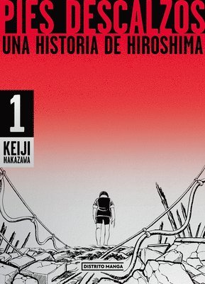 bokomslag Pies Descalzos: Una Historia de Hiroshima / Barefoot Gen: A Cartoon Story of Hiroshima